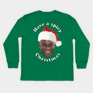 Ainsley Harriott - Have A Spicy Christmas Kids Long Sleeve T-Shirt